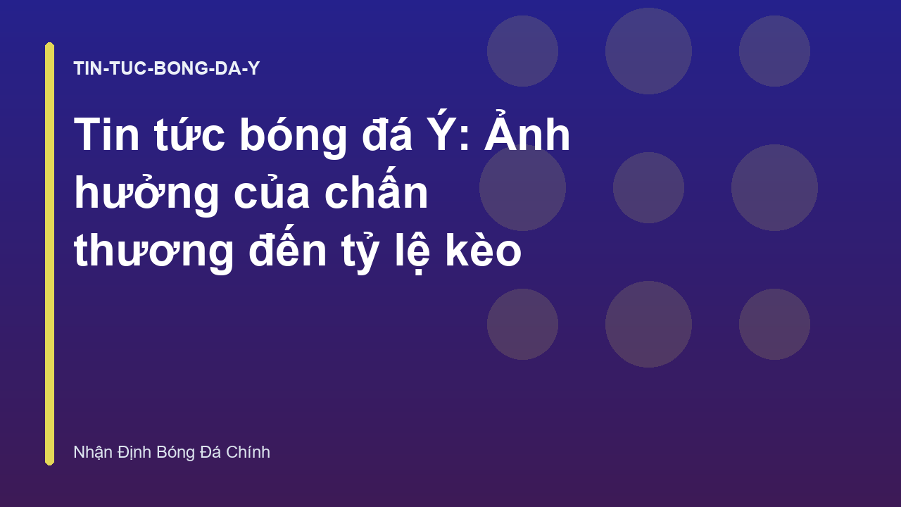 Read more about the article Tin tức bóng đá Ý: Ảnh hưởng của chấn thương đến tỷ lệ kèo